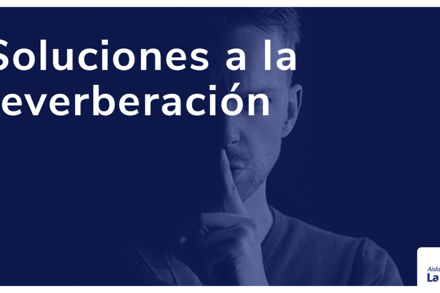 soluciones a la reverberación