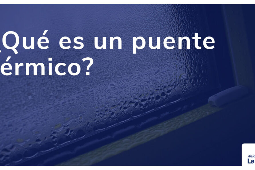 que es un puente térmico