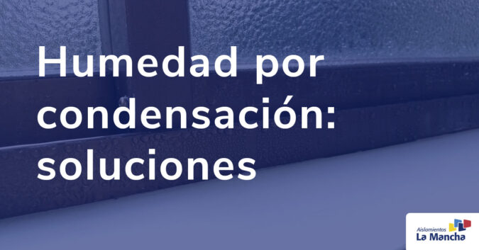 Soluciones para la humedad por condensación
