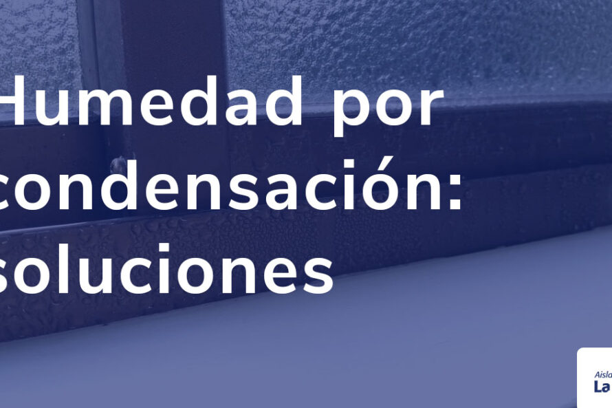 Soluciones para la humedad por condensación