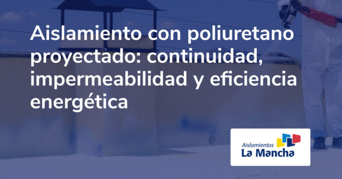 aislamiento con poliuretano proyectado