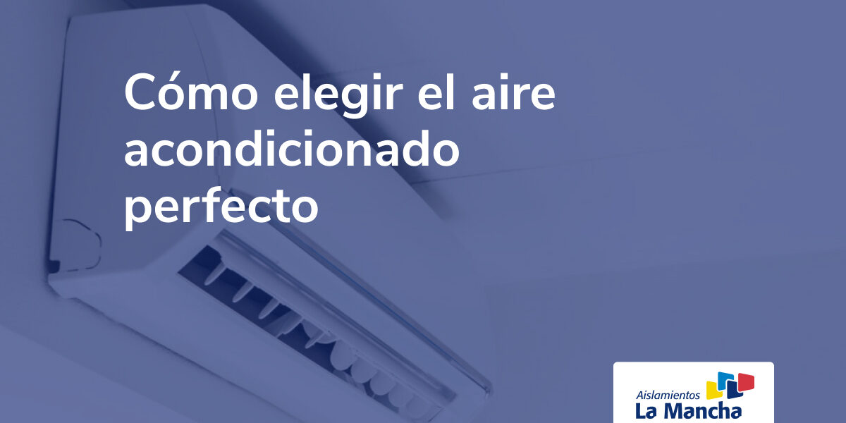 como elegir aire acondicionado perfecto