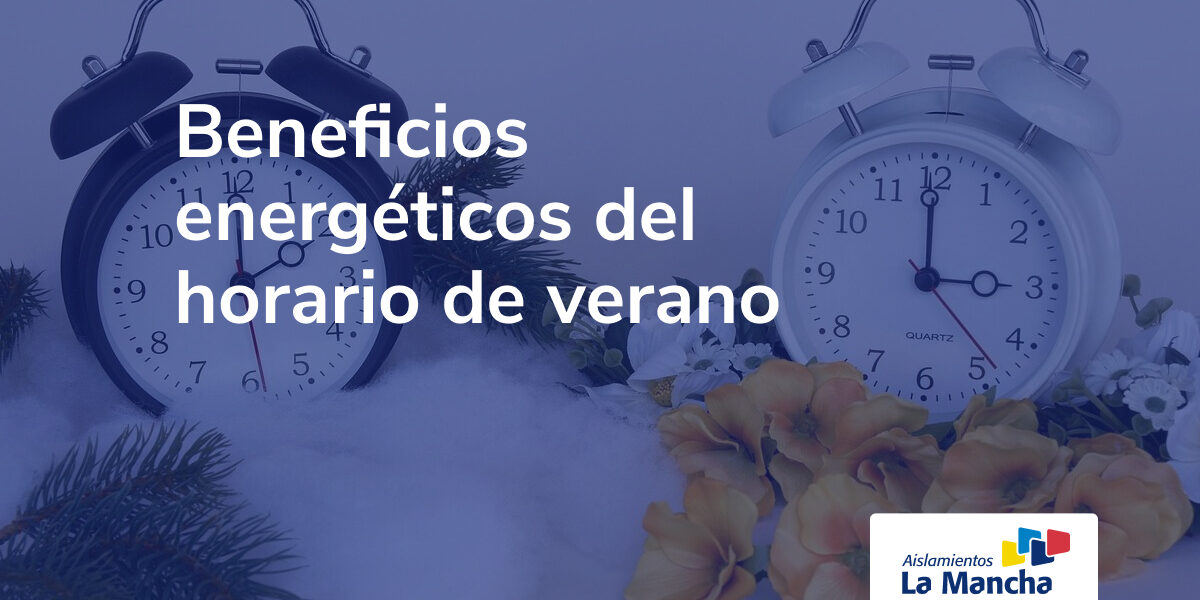 Beneficios energeticos del horario de verano