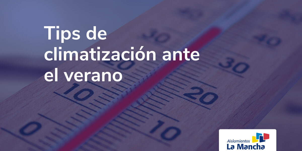 Tips de climatizacion ante el verano Tips de climatizacion ante el verano