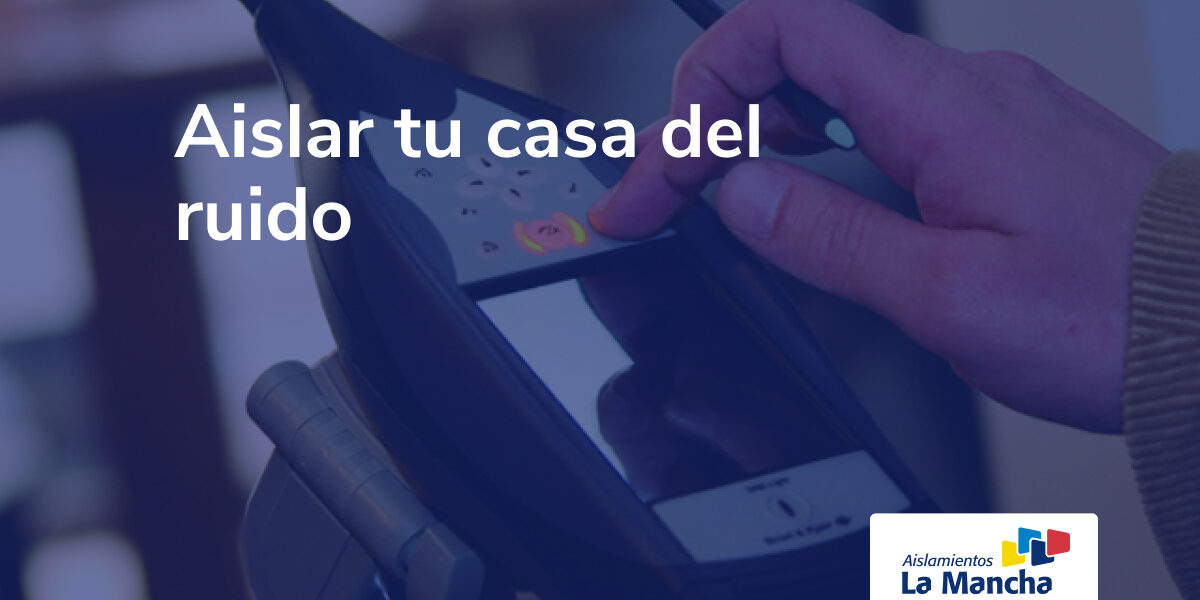 Aislar tu casa del ruido
