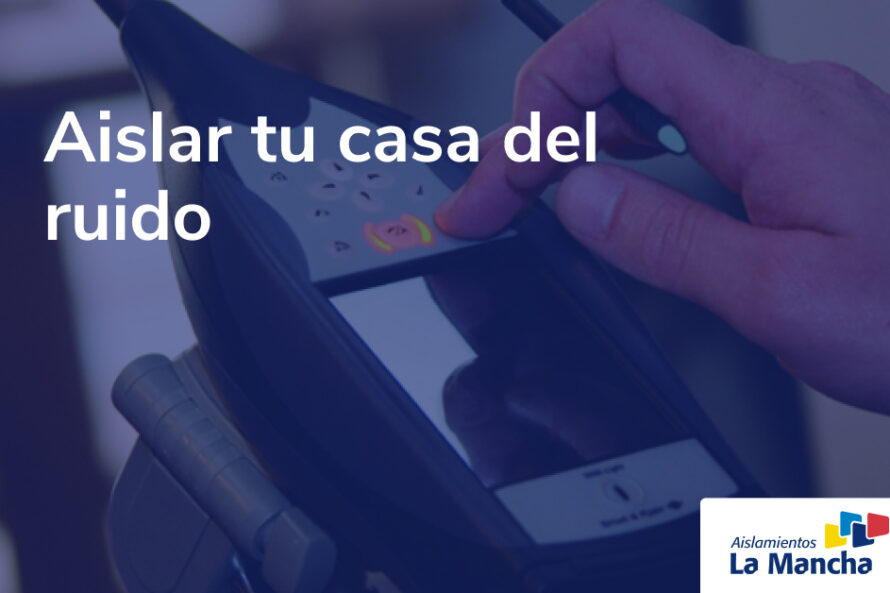 Aislar tu casa del ruido
