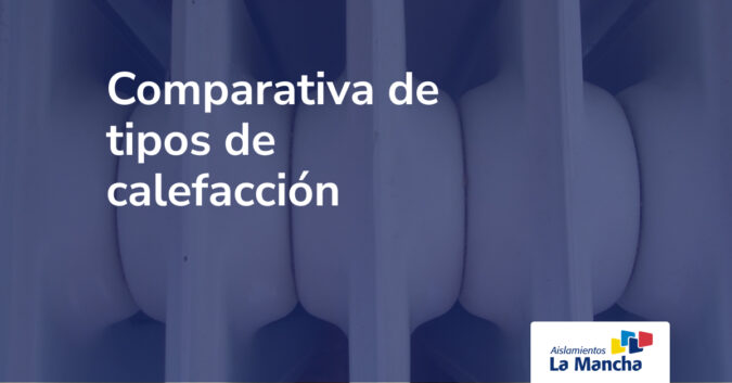 Comparativa de tipos de calefaccion