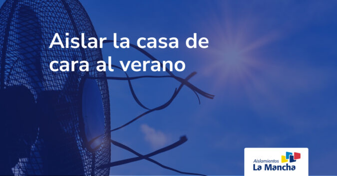 Aislar la casa de cara al verano