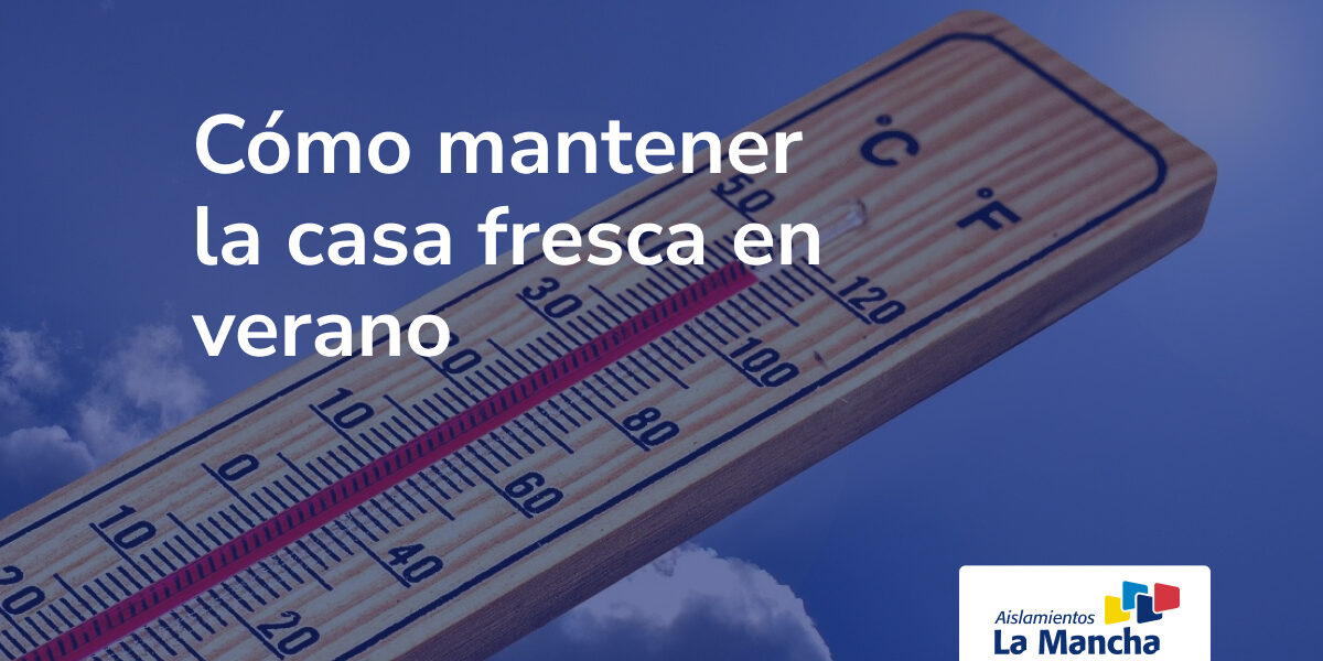 Cómo mantener la casa fresca en verano Cómo mantener la casa fresca en verano