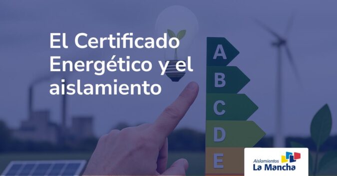 El Certificado Energético y el aislamiento