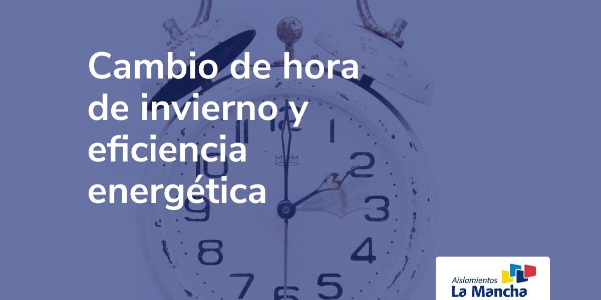 Cambio de hora de invierno y eficiencia energética Cambio de hora de invierno y eficiencia energética