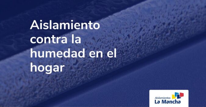 Aislamiento contra la humedad en el hogar