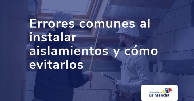 Errores al instalar aislamiento Errores al instalar aislamiento