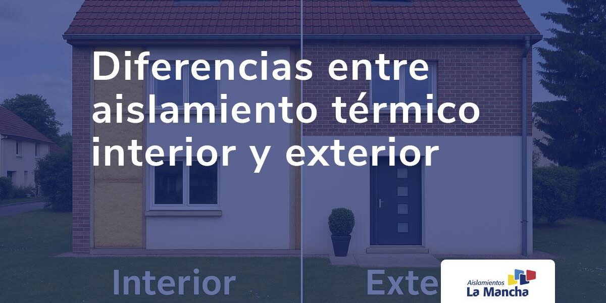 Diferencias entre aislamiento térmico interior y exterior